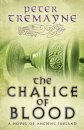 The Chalice of Blood (Sister Fidelma Mysteries Book 21)