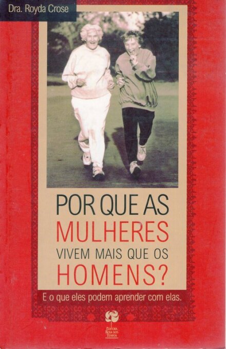 Por que as mulheres vivem mais do que os homens