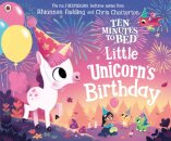 Ten Minutes To Bed: Little Unicorn'S Birthday