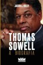 Thomas Sowell: A Biografia