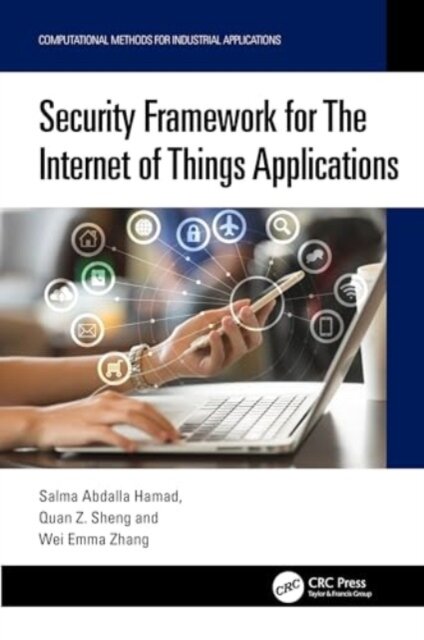Security Framework for The Internet of Things Applications