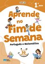 Vamos! - Aprende No Fim De Semana - Português E Matemática - 1.º Ano - Atividades De 30 Minutos