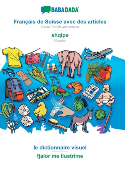 Francais de Suisse avec des articles - shqipe, le dictionnaire visuel