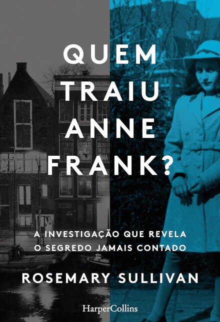 Quem Traiu Anne Frank?