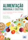 Alimentação Individual e Coletiva