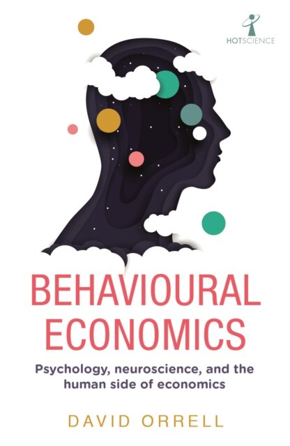 Behavioural Economics (HOT Science)