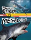 Great White Shark vs Megalodon