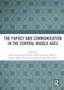 The Papacy and Communication in the Central Middle Ages