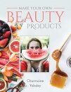 Make Your Own Beauty Products