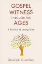 Gospel Witness Through the Ages