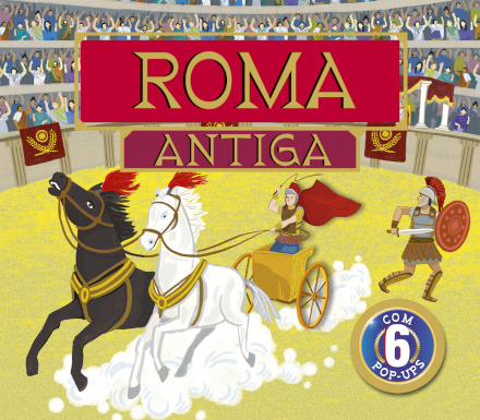Roma Antiga - Com 6 pop-ups