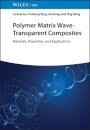 Polymer Matrix Wave-Transparent Composites